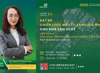  #4: BẬT MÍ CHIẾN LƯỢC ĐẦU TƯ SÁNG GIÁ NHẤT CHO NHÀ SẢN XUẤT