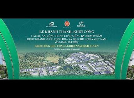 Trực tiếp trên VTV1: Lễ khởi công KCN Nam Bình Xuyên Green Park chào mừng kỷ niệm 80 năm Quốc khánh