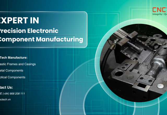 CNCTech - Expert in Precision Electronic Component Manufacturing for High-Tech Industries
