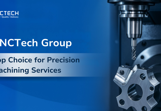 Reasons Why CNCTech Group is the Top Choice for Precision Machining Services