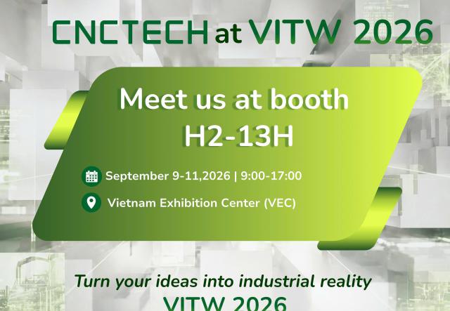 Discover CNCTech at VITW 2026 in Hanoi, explore integrated manufacturing capabilities, and connect with our team about your production needs.